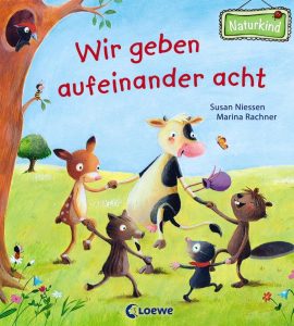 Bilderbuch: Wir geben aufeinander acht