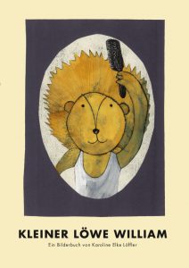Bilderbuch: Kleiner Löwe William